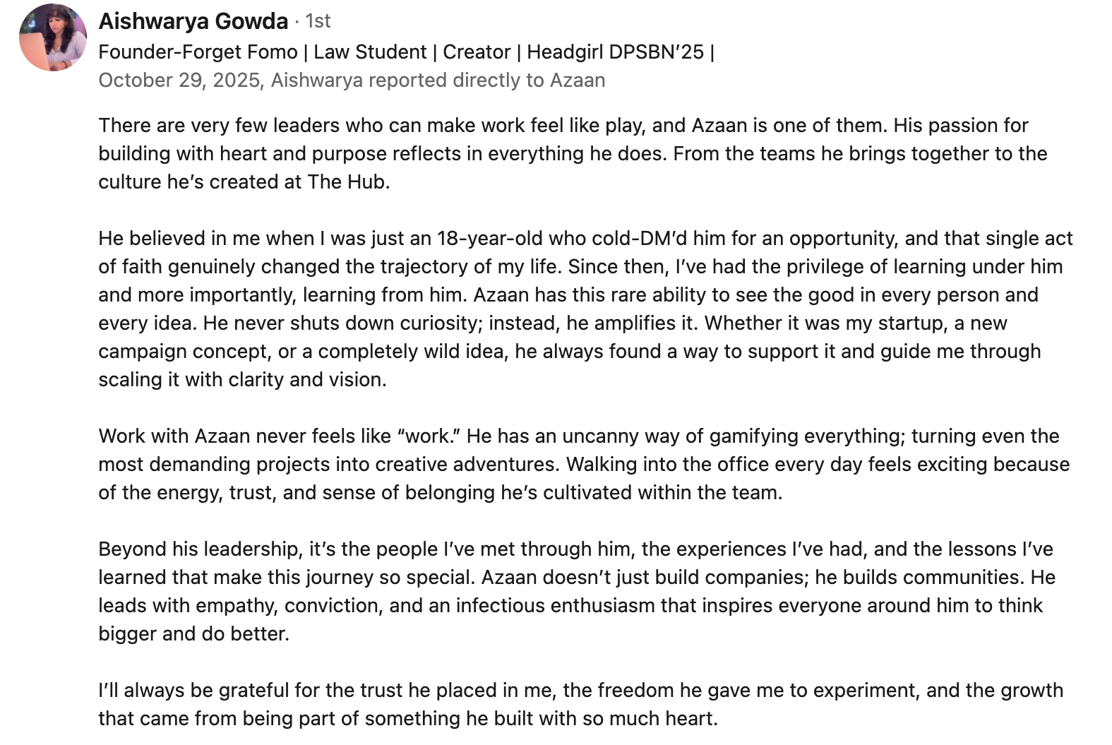 Recommendation from Aishwarya Gowda — Reported directly to Azaan